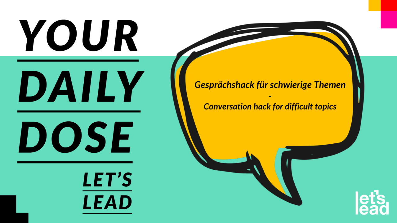Featured image for “Gesprächshack für schwierige Themen”